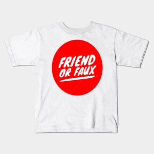 Friend or Faux Kids T-Shirt